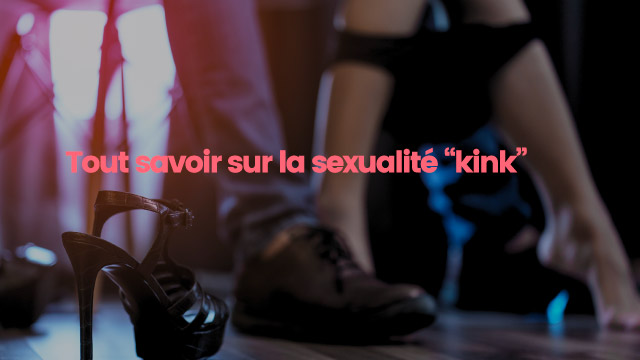 qu'est ce que la sexualité kink